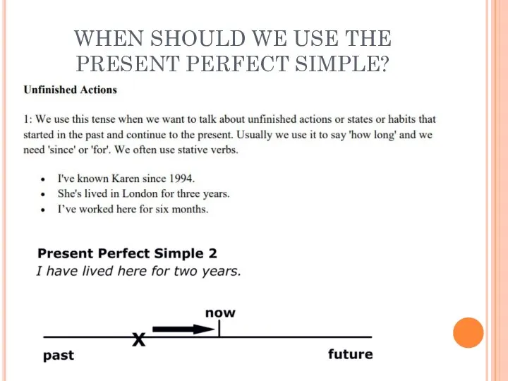 WHEN SHOULD WE USE THE PRESENT PERFECT SIMPLE?