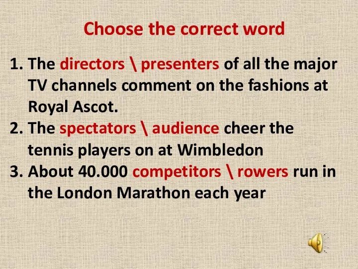 Choose the correct word The directors \ presenters of all the