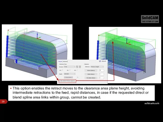 This option enables the retract moves to the clearance area plane