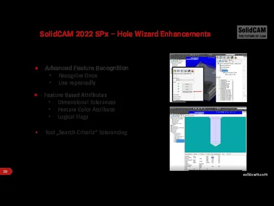 SolidCAM 2022 SPx – Hole Wizard Enhancements Advanced Feature Recognition Recognize