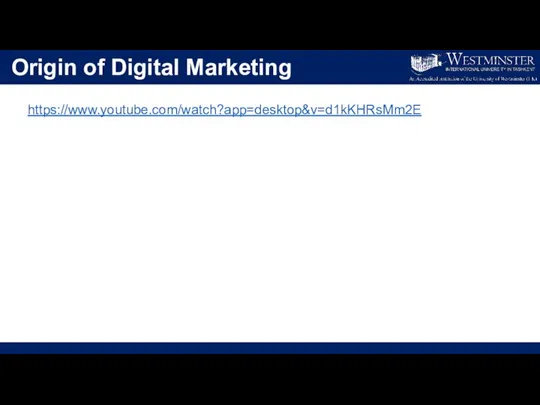 Origin of Digital Marketing https://www.youtube.com/watch?app=desktop&v=d1kKHRsMm2E