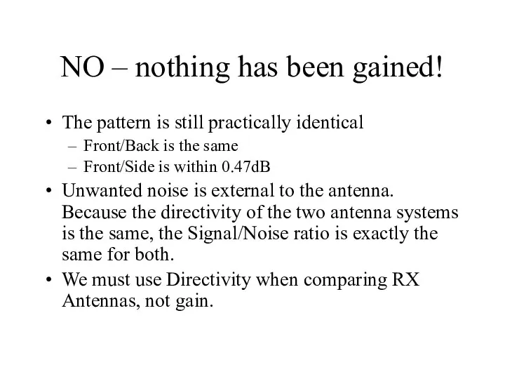 NO – nothing has been gained! The pattern is still practically