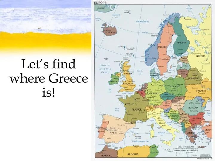 Let’s find where Greece is!