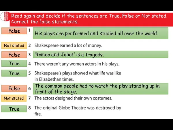 Read again and decide if the sentences are True, False or