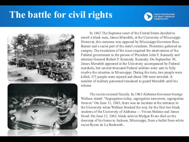 The battle for civil rights In 1962 The Supreme court of