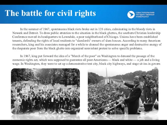 The battle for civil rights In the summer of 1967, spontaneous