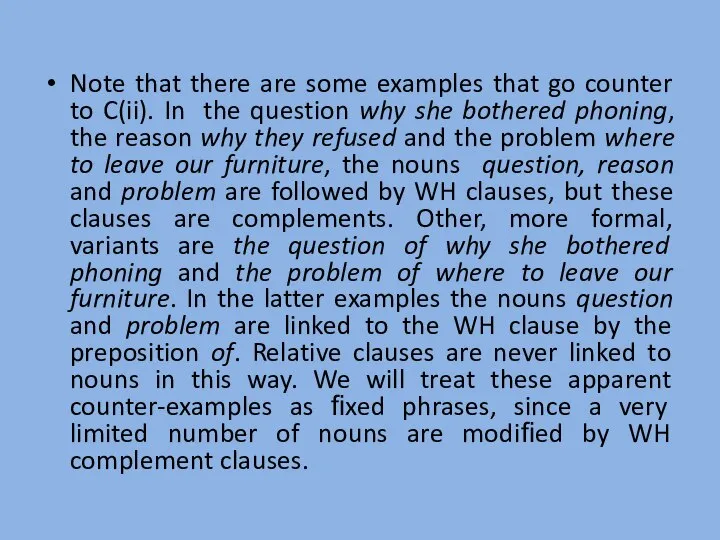 Note that there are some examples that go counter to C(ii).