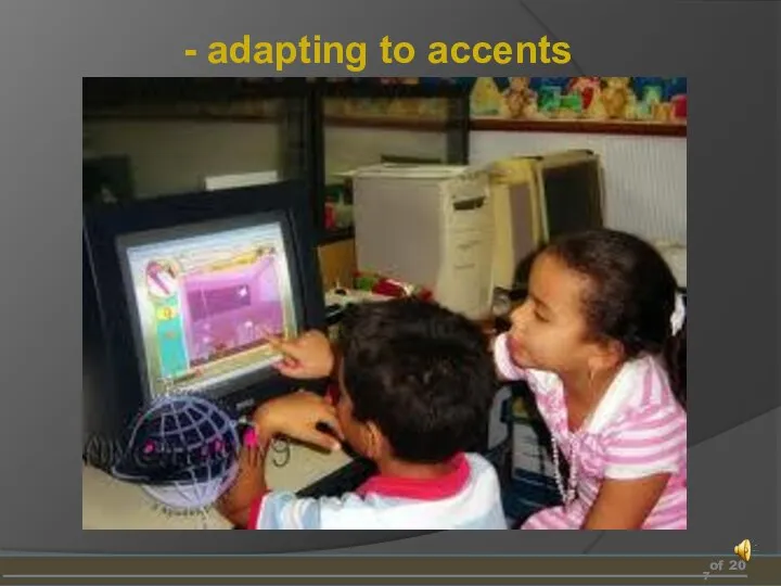 of 20 - adapting to accents