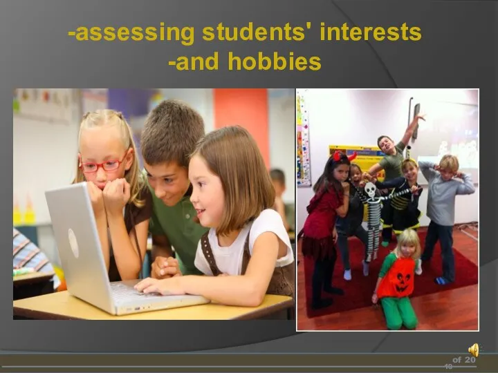 of 20 assessing students' interests and hobbies