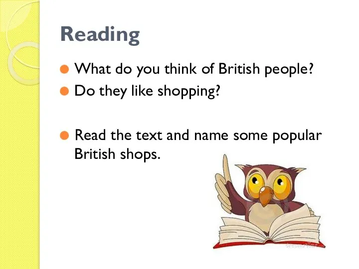 Reading What do you think of British people? Do they like