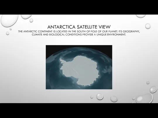 ANTARCTICA SATELLITE VIEW THE ANTARCTIC CONTINENT IS LOCATED IN THE SOUTH