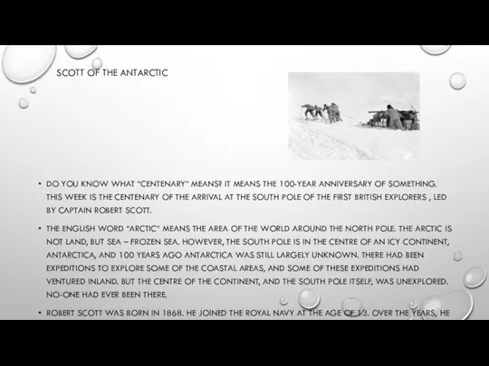SCOTT OF THE ANTARCTIC DO YOU KNOW WHAT “CENTENARY” MEANS? IT