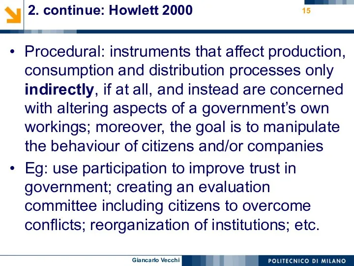 2. continue: Howlett 2000 Procedural: instruments that affect production, consumption and