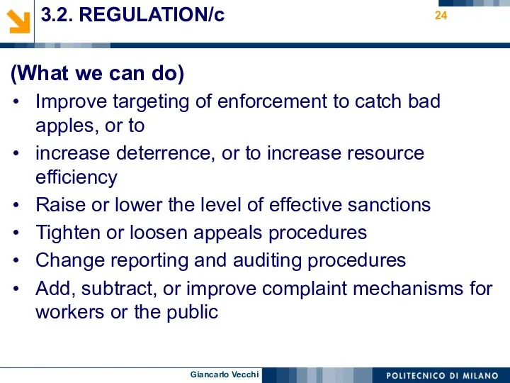 3.2. REGULATION/c (What we can do) Improve targeting of enforcement to