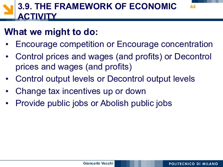 3.9. THE FRAMEWORK OF ECONOMIC ACTIVITY What we might to do: