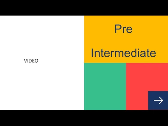 Pre Intermediate VIDEO