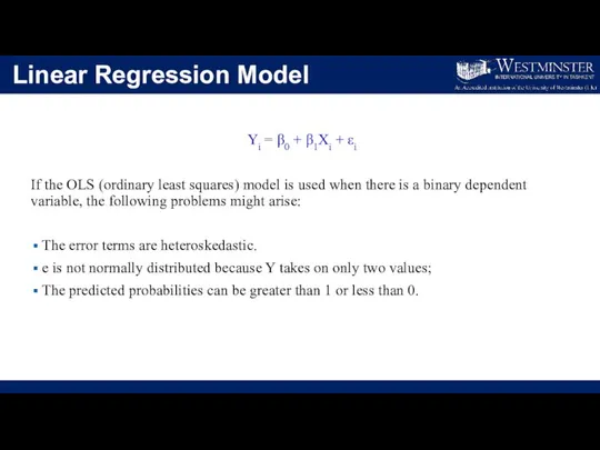 Linear Regression Model Yi = β0 + β1Xi + εi If