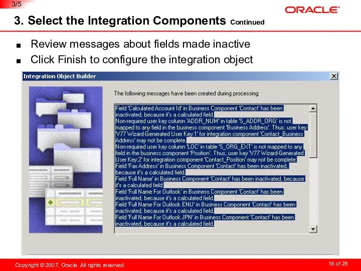 3. Select the Integration Components Continued Review messages about fields made