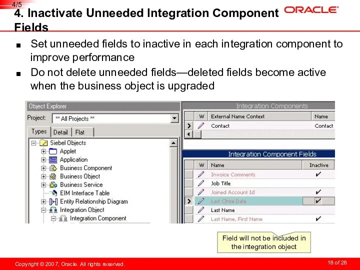 4. Inactivate Unneeded Integration Component Fields Set unneeded fields to inactive