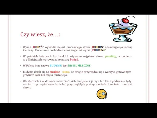 Czy wiesz, że…: Wyraz „BUDYŃ” wywodzi się od francuskiego słowa „BOUDIN”