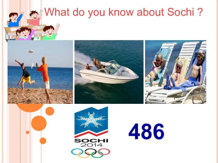 What do you know about Sochi ? 486