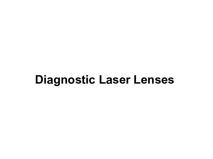 Diagnostic Laser Lenses