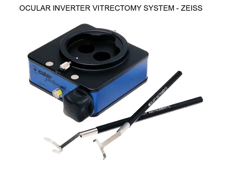 OCULAR INVERTER VITRECTOMY SYSTEM - ZEISS