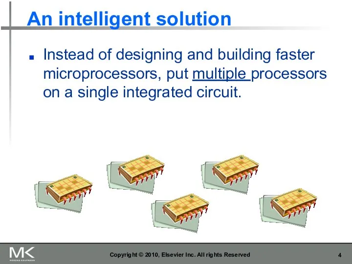 An intelligent solution Copyright © 2010, Elsevier Inc. All rights Reserved