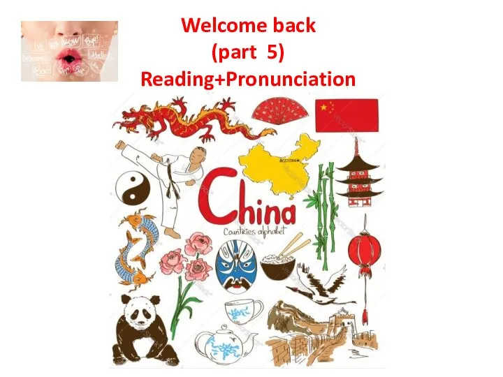 Welcome back (part 5) Reading+Pronunciation