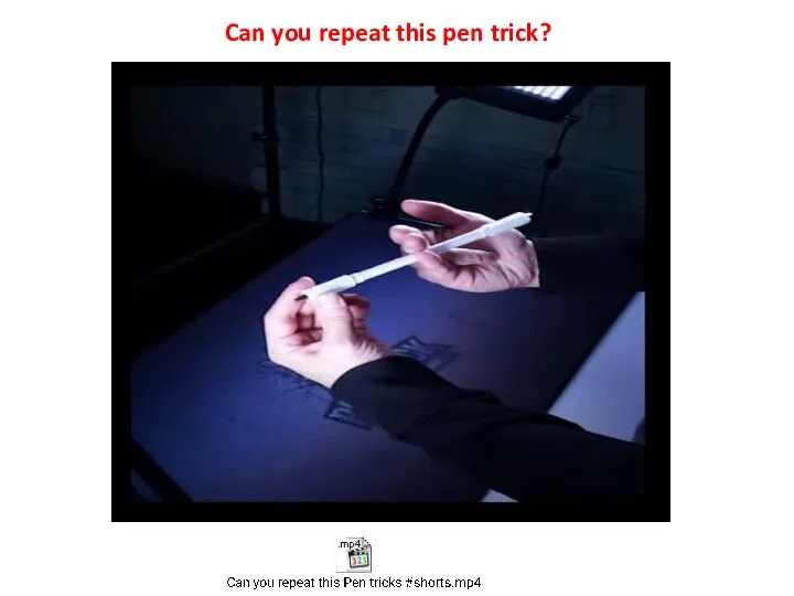 Can you repeat this pen trick?