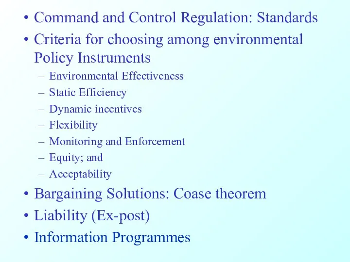 Command and Control Regulation: Standards Criteria for choosing among environmental Policy