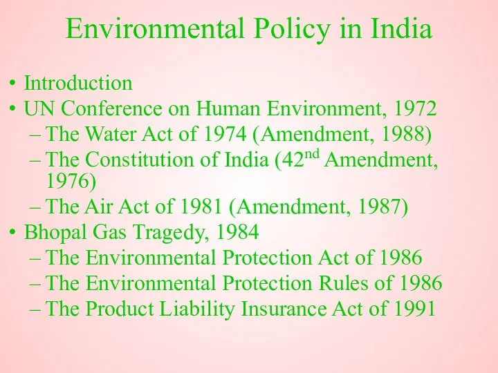 Environmental Policy in India Introduction UN Conference on Human Environment, 1972