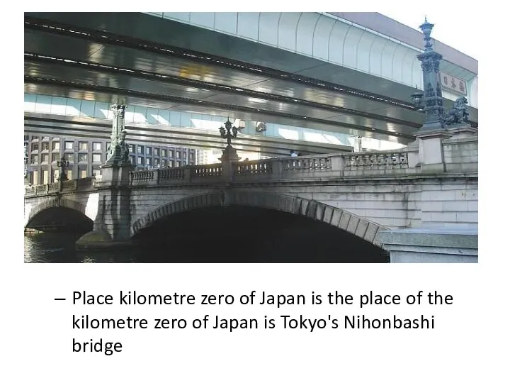 Place kilometre zero of Japan is the place of the kilometre