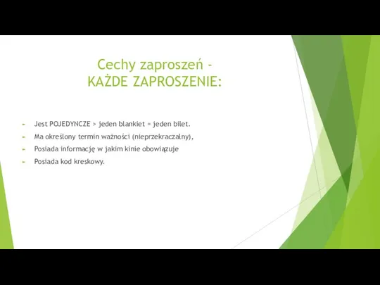 Cechy zaproszeń - KAŻDE ZAPROSZENIE: Jest POJEDYNCZE > jeden blankiet =