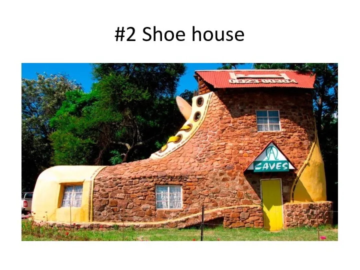 #2 Shoe house