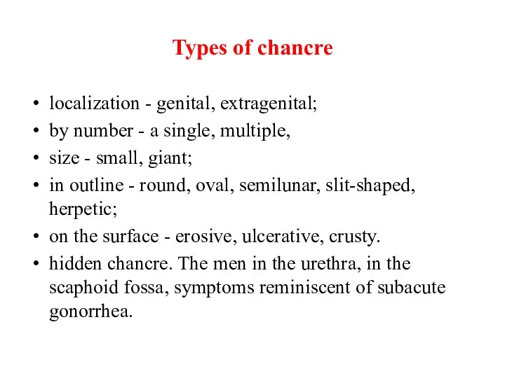 Types of chancre localization - genital, extragenital; by number - a