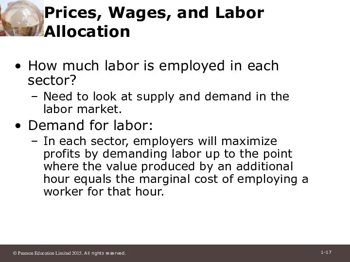 Prices, Wages, and Labor Allocation How much labor is employed in