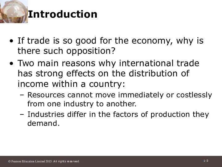 Introduction If trade is so good for the economy, why is
