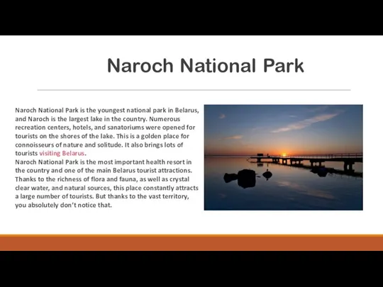 Naroch National Park Naroch National Park is the youngest national park