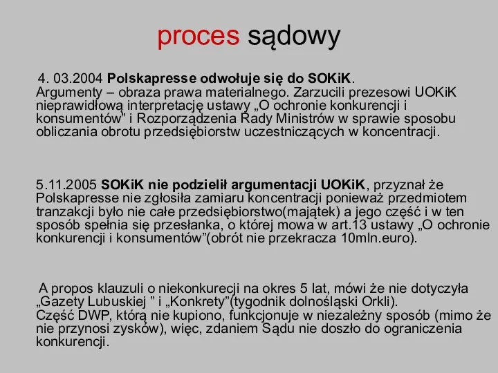 proces sądowy 4. 03.2004 Polskapresse odwołuje się do SOKiK. Argumenty –