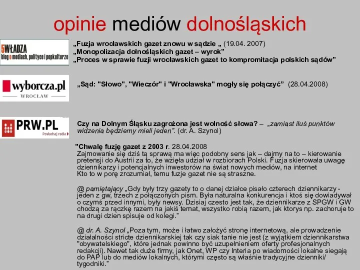opinie mediów dolnośląskich „Fuzja wrocławskich gazet znowu w sądzie „ (19.04.
