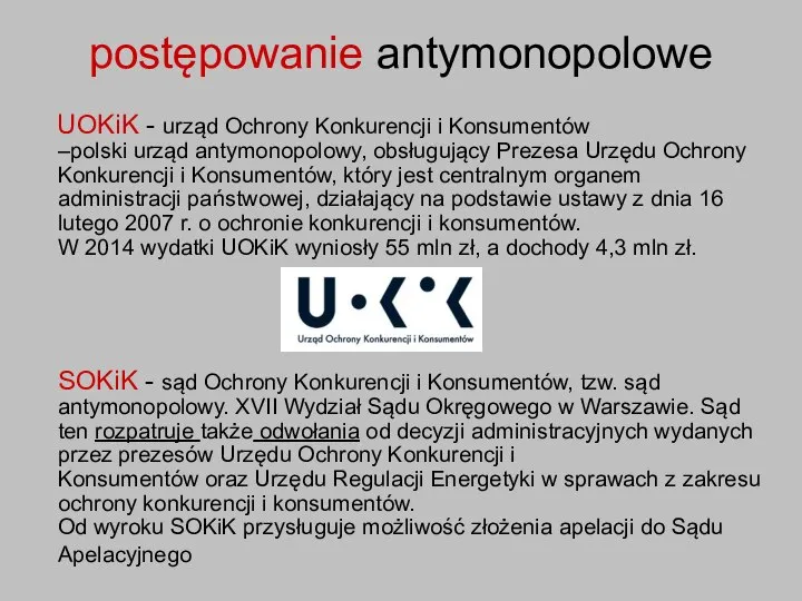 postępowanie antymonopolowe UOKiK - urząd Ochrony Konkurencji i Konsumentów –polski urząd