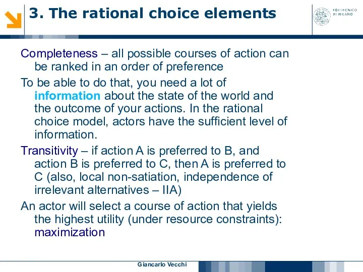 Giancarlo Vecchi 3. The rational choice elements Completeness – all possible