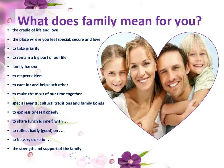 What does family mean for you? the cradle of life and