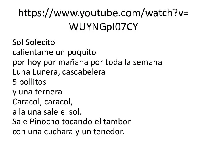 https://www.youtube.com/watch?v=WUYNGpI07CY Sol Solecito calientame un poquito por hoy por mañana por