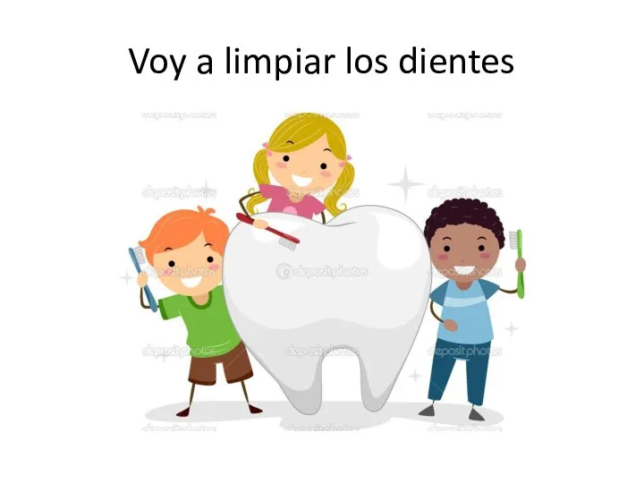 Voy a limpiar los dientes