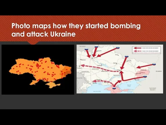 Photo maps how they started bombing and attack Ukraine