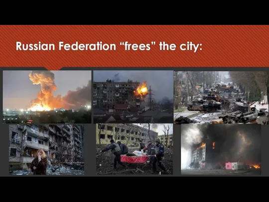 Russian Federation “frees” the city: