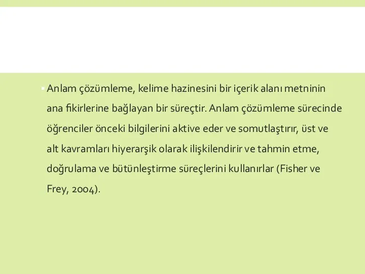 Anlam çözümleme, kelime hazinesini bir içerik alanı metninin ana fikirlerine bağlayan