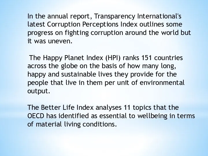 In the annual report, Transparency International's latest Corruption Perceptions Index outlines